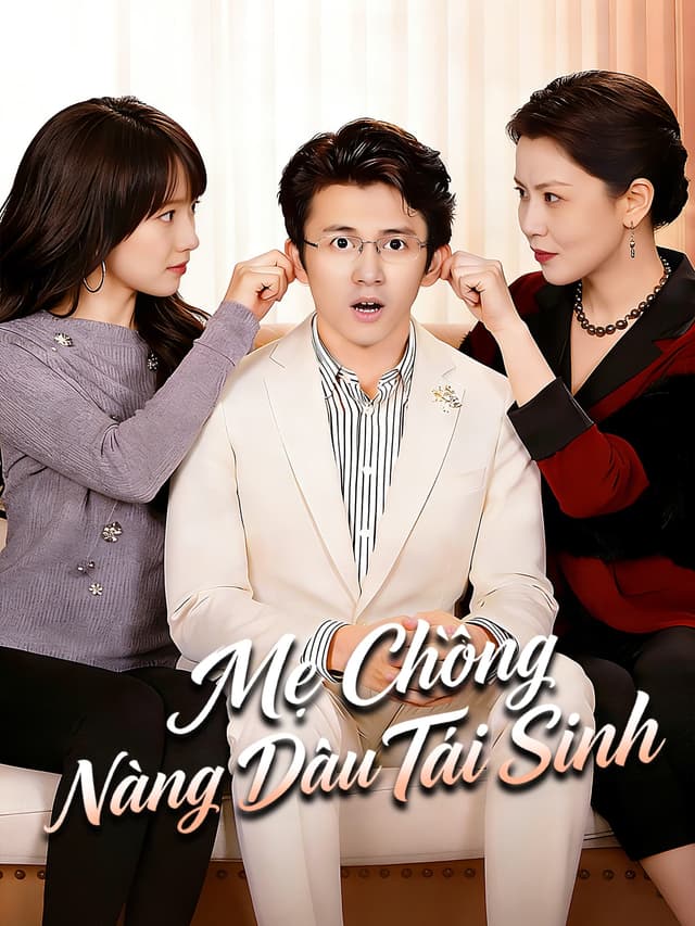 Mẹ Chồng Nàng Dâu Tái Sinh