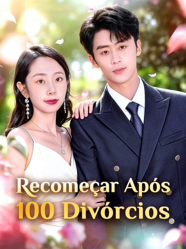 Recomeçar Após 100 Divórcios