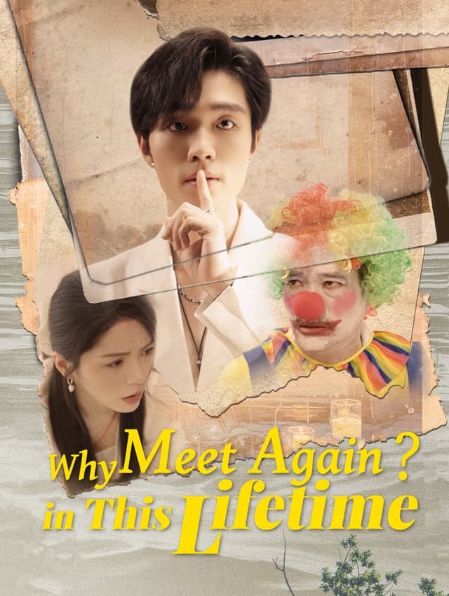 Why Meet Again in This Lifetime