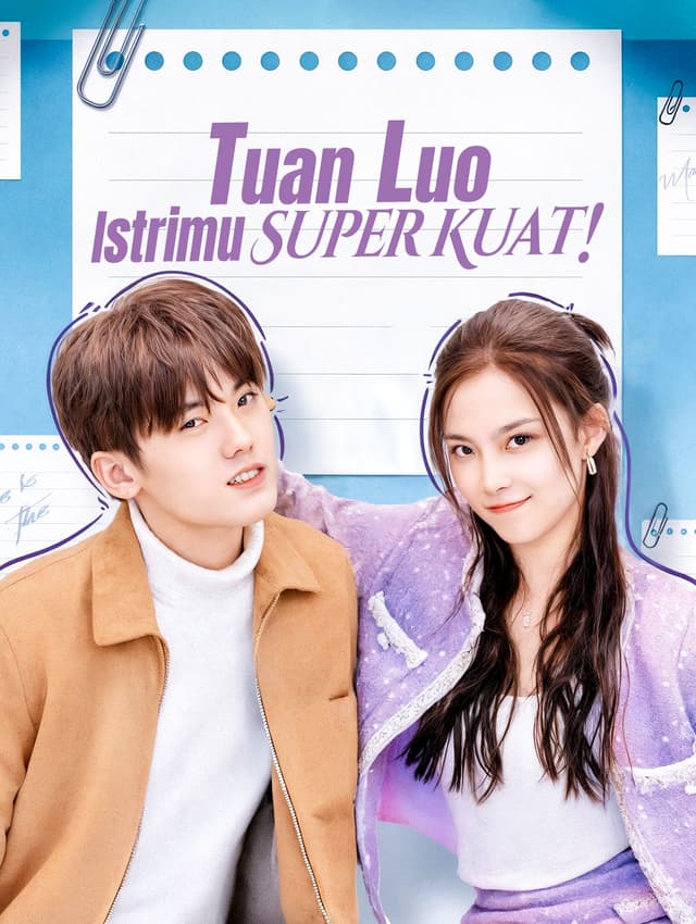 Tuan Luo, Istrimu Super Kuat!
