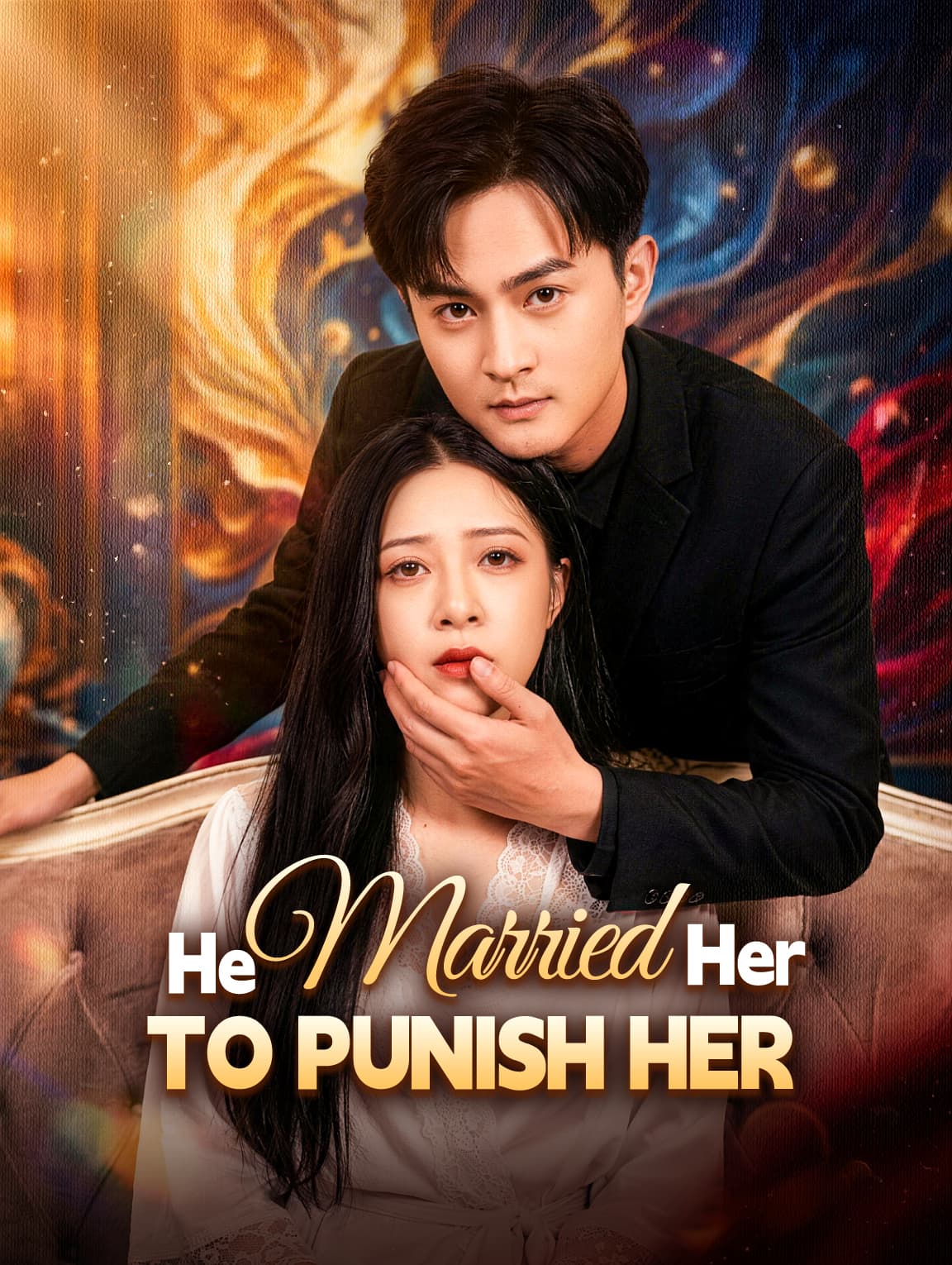 He Married Her to Punish Her