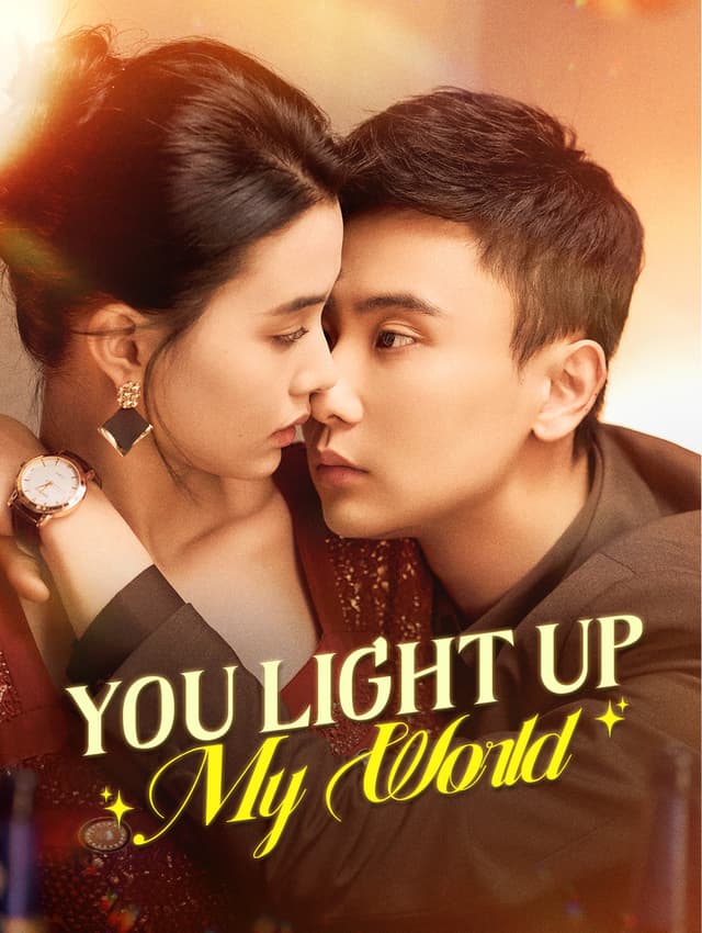 You Light Up My World