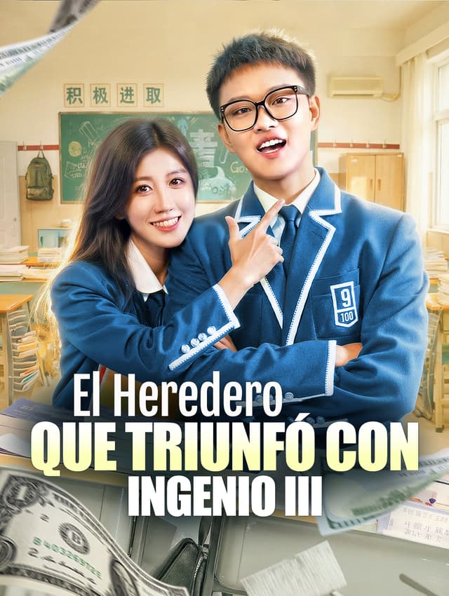 El Heredero Que Triunfó con Ingenio III