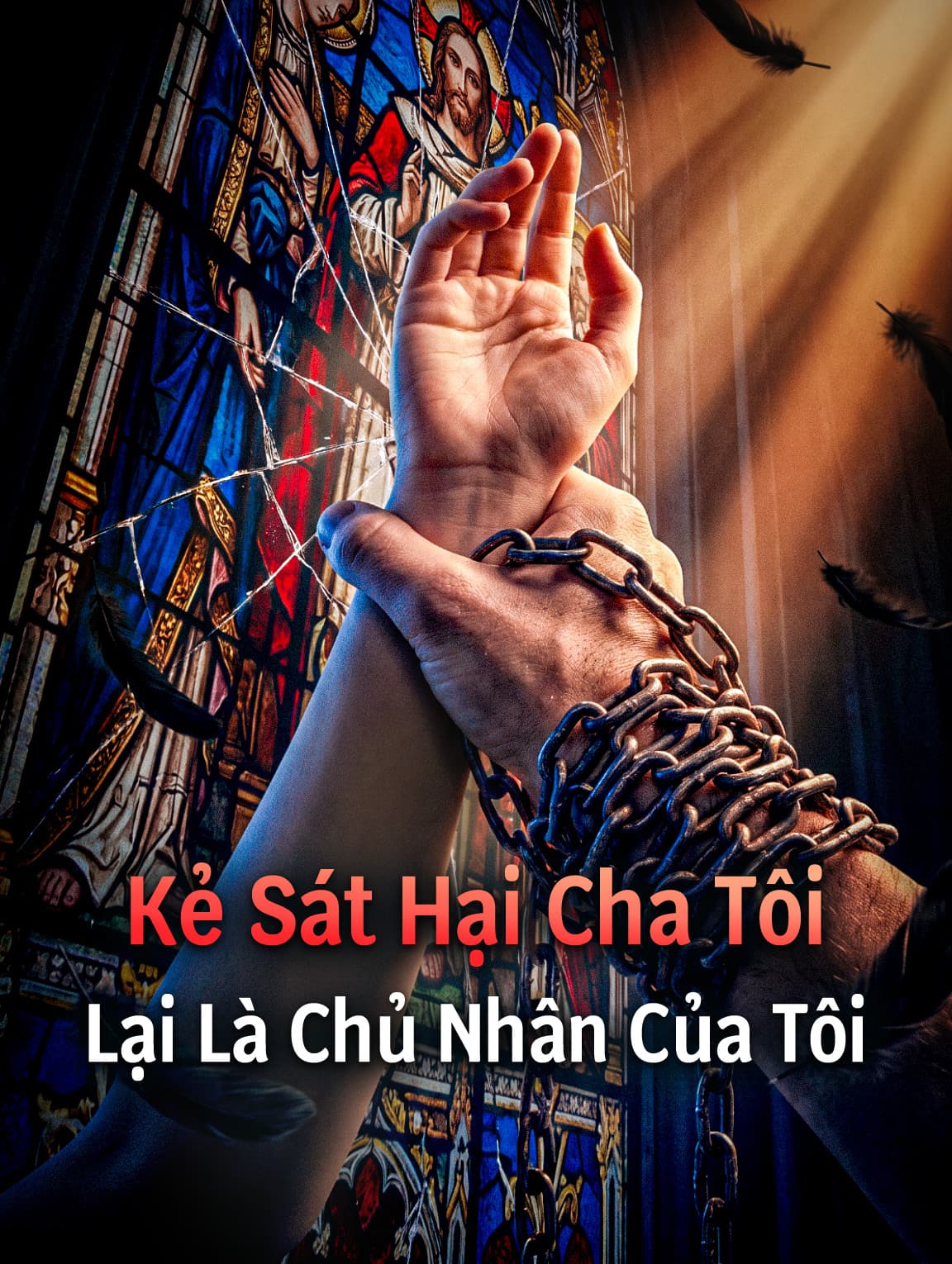 Kẻ Sát Hại Cha Tôi Lại Là Chủ Nhân Của Tôi