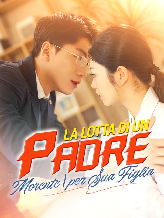 La Lotta di un Padre Morente | per Sua Figlia