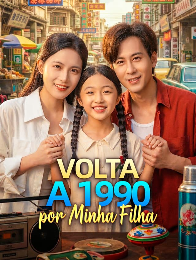 Volta a 1990 por Minha Filha