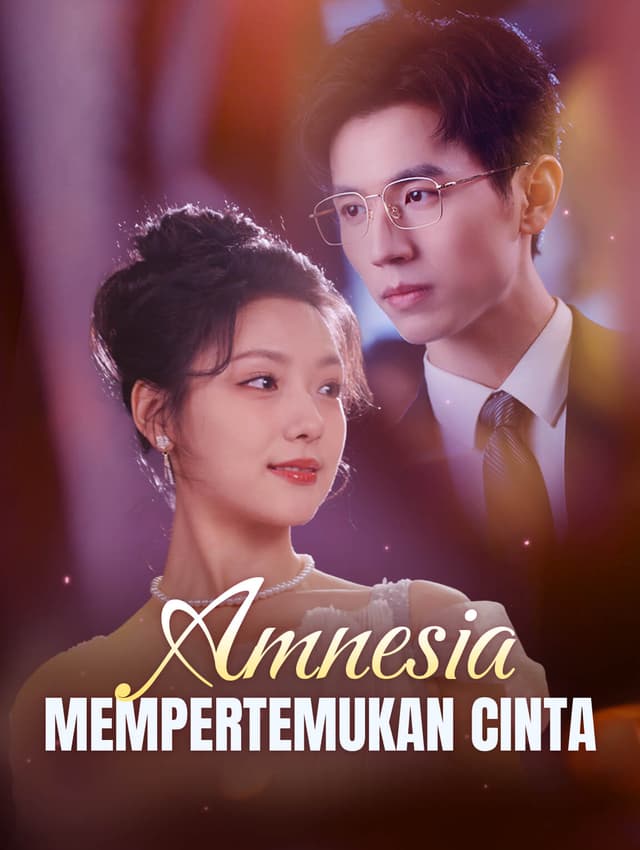 Amnesia Mempertemukan Cinta