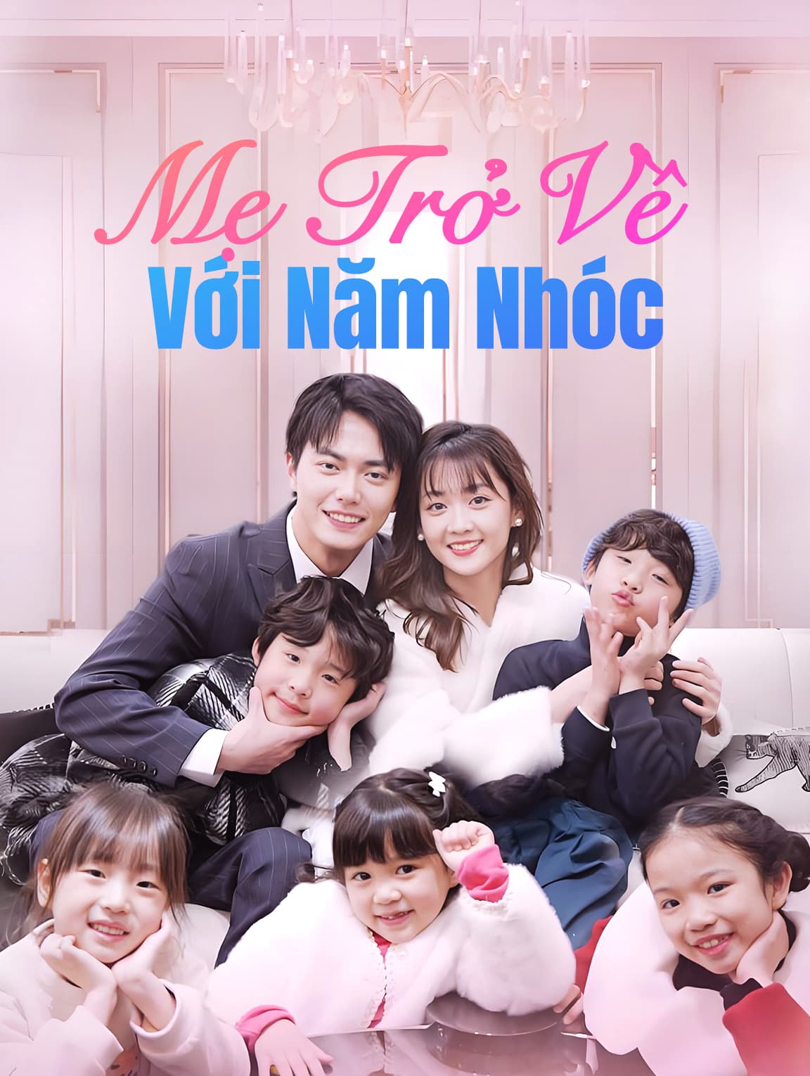 Mẹ Trở Về Với Năm Nhóc