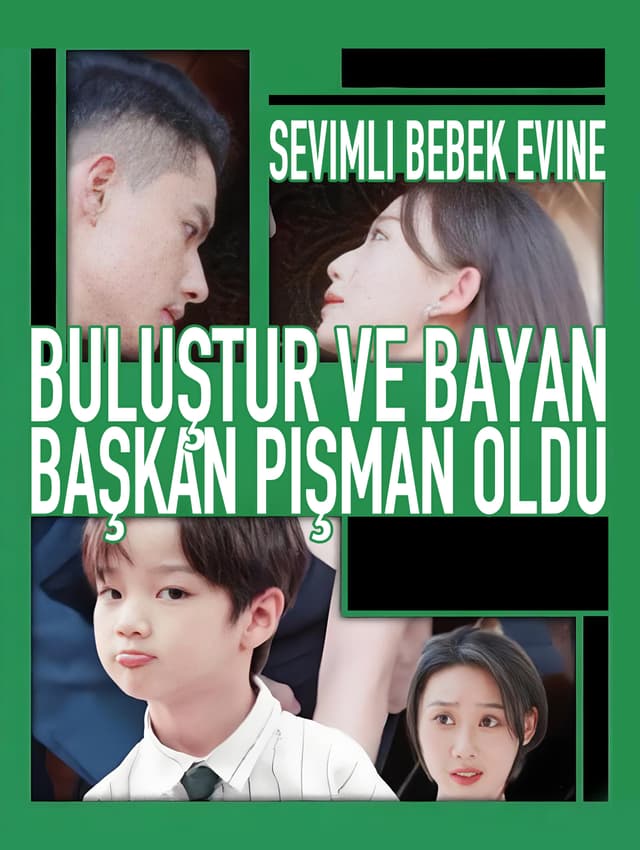 Sevimli Bebek Evine Buluştur ve Bayan Başkan Pişman Oldu