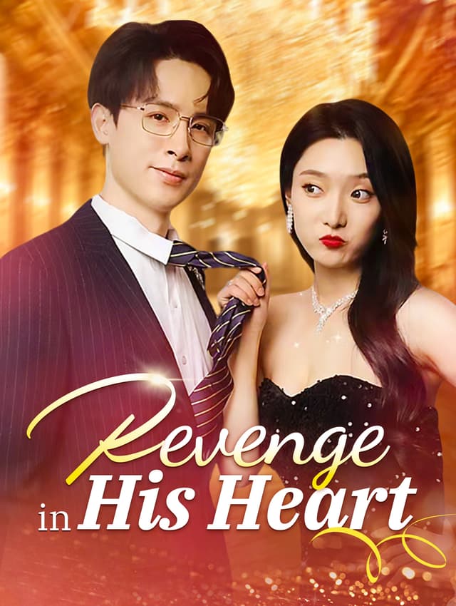 Revenge in His Heart