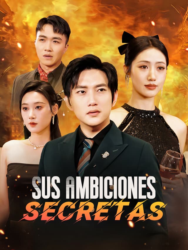 Sus Ambiciones Secretas