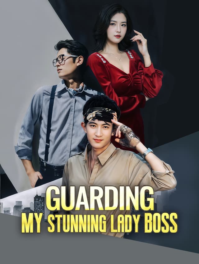Guarding My Stunning Lady Boss