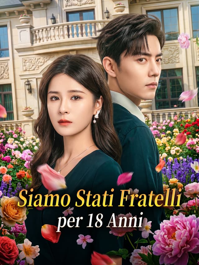 Siamo Stati Fratelli per 18 Anni