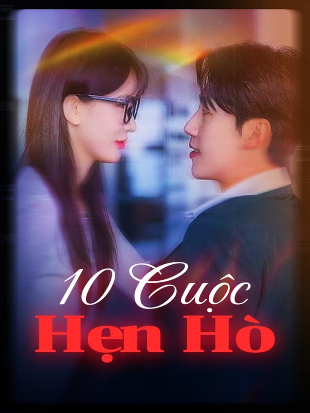 10 Cuộc Hẹn Hò