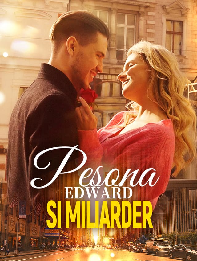 Pesona Edward Si Miliarder