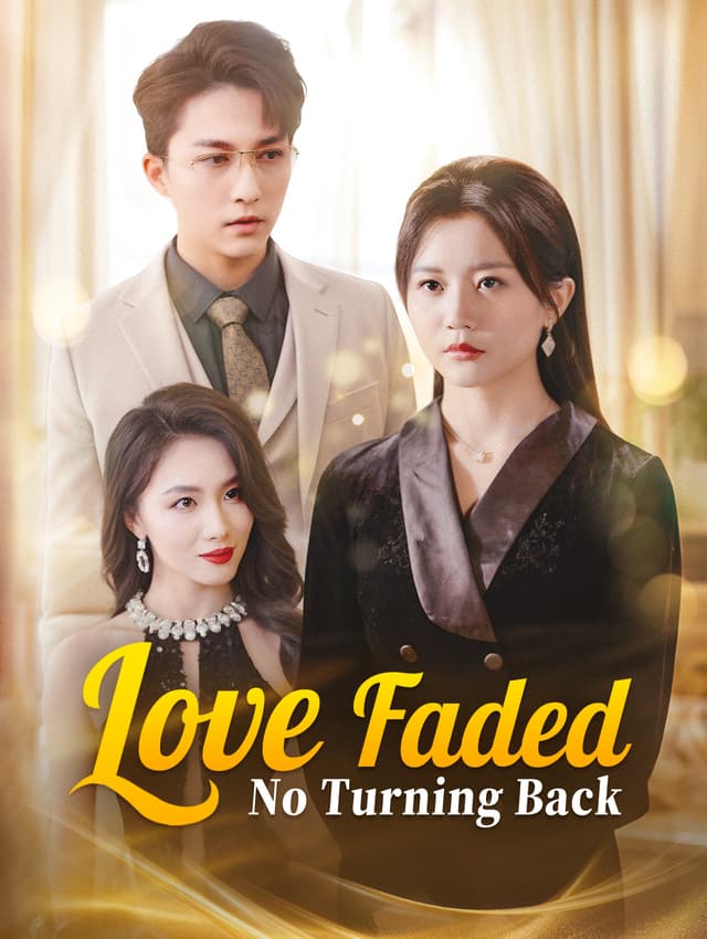Love Faded, No Turning Back