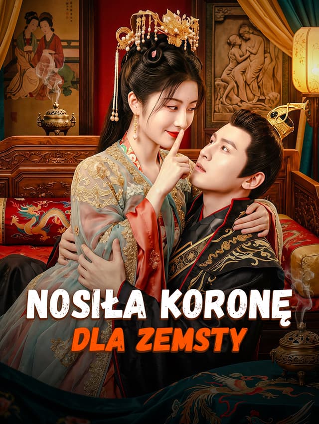 Nosiła koronę dla zemsty