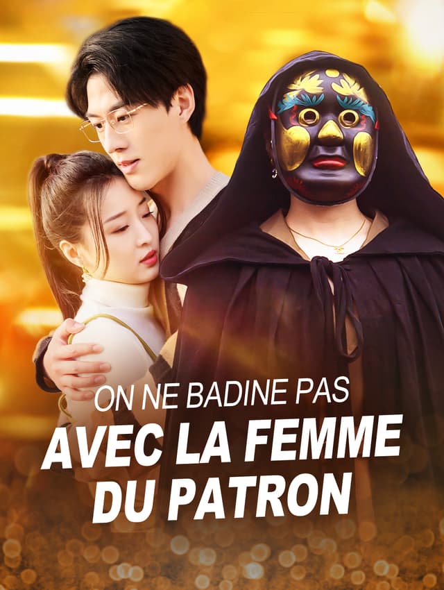 On ne badine pas avec la femme du patron