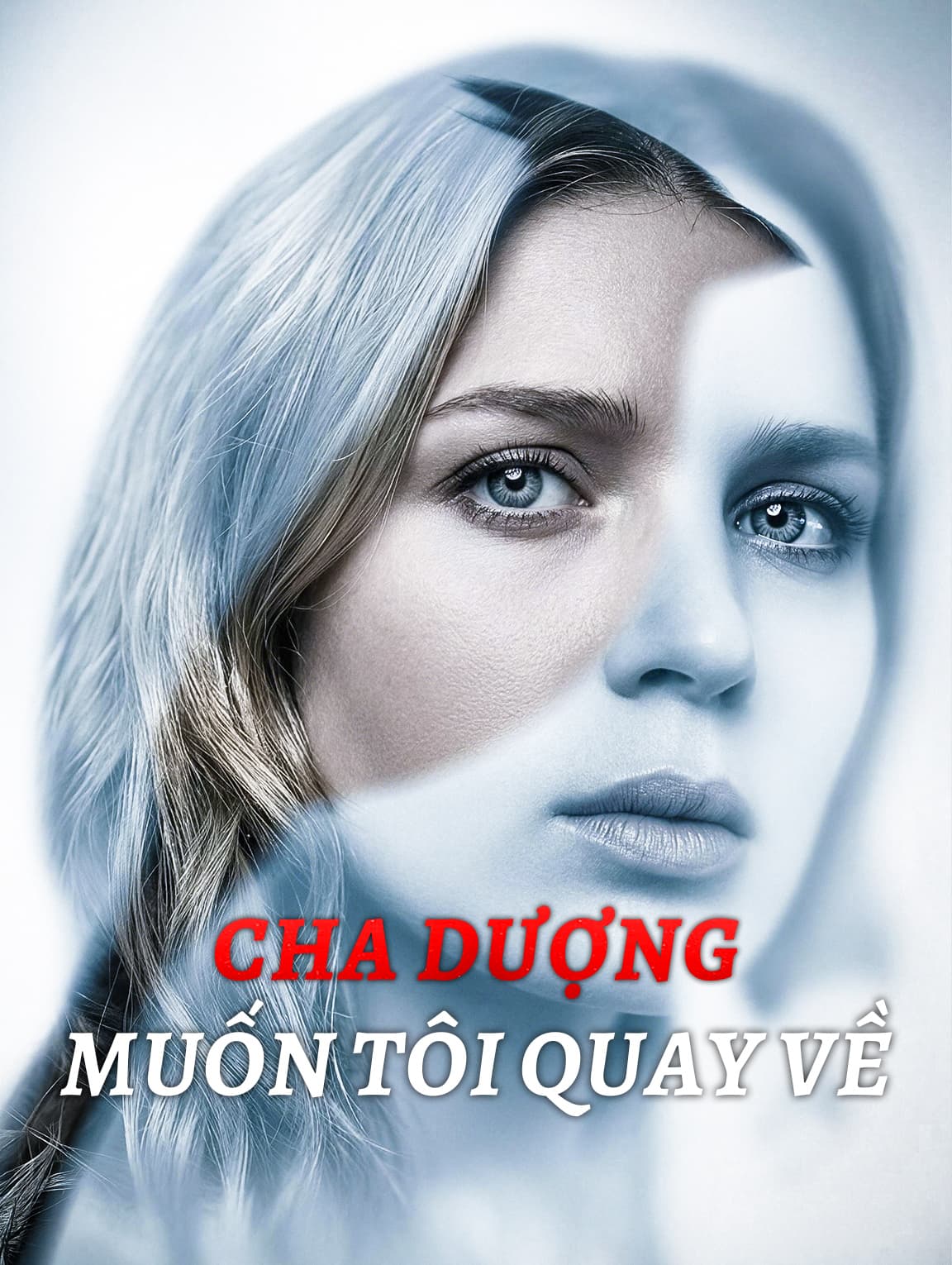 Cha Dượng Muốn Tôi Quay Về