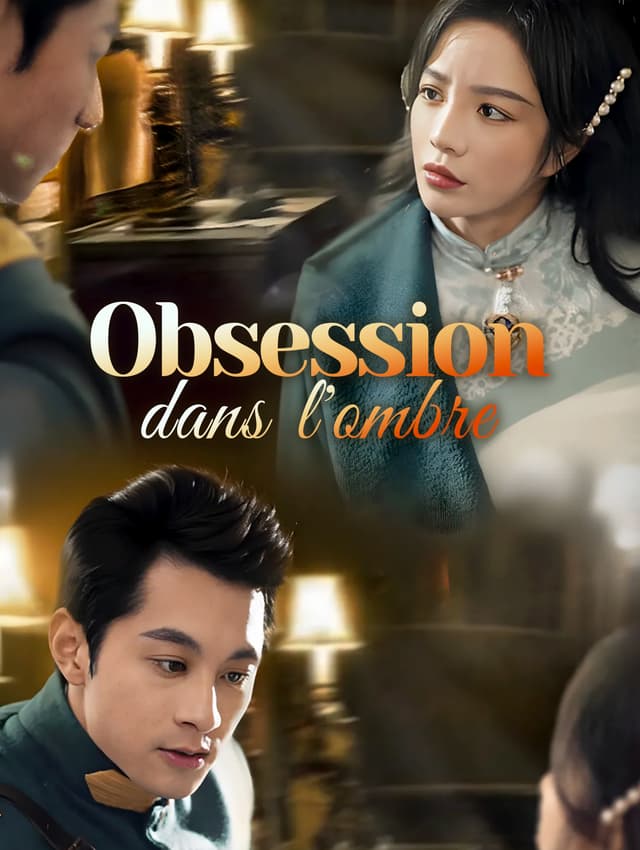 Obsession dans l'ombre