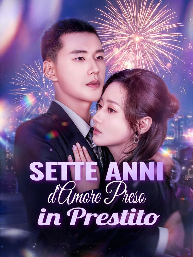 Sette Anni d'Amore Preso in Prestito
