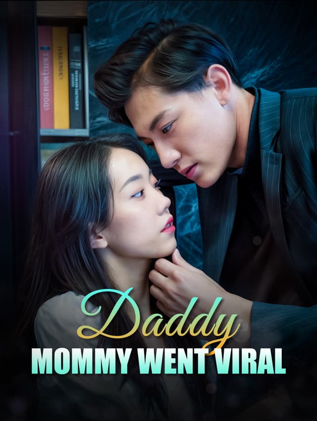 Daddy, Mommy Went Viral!
