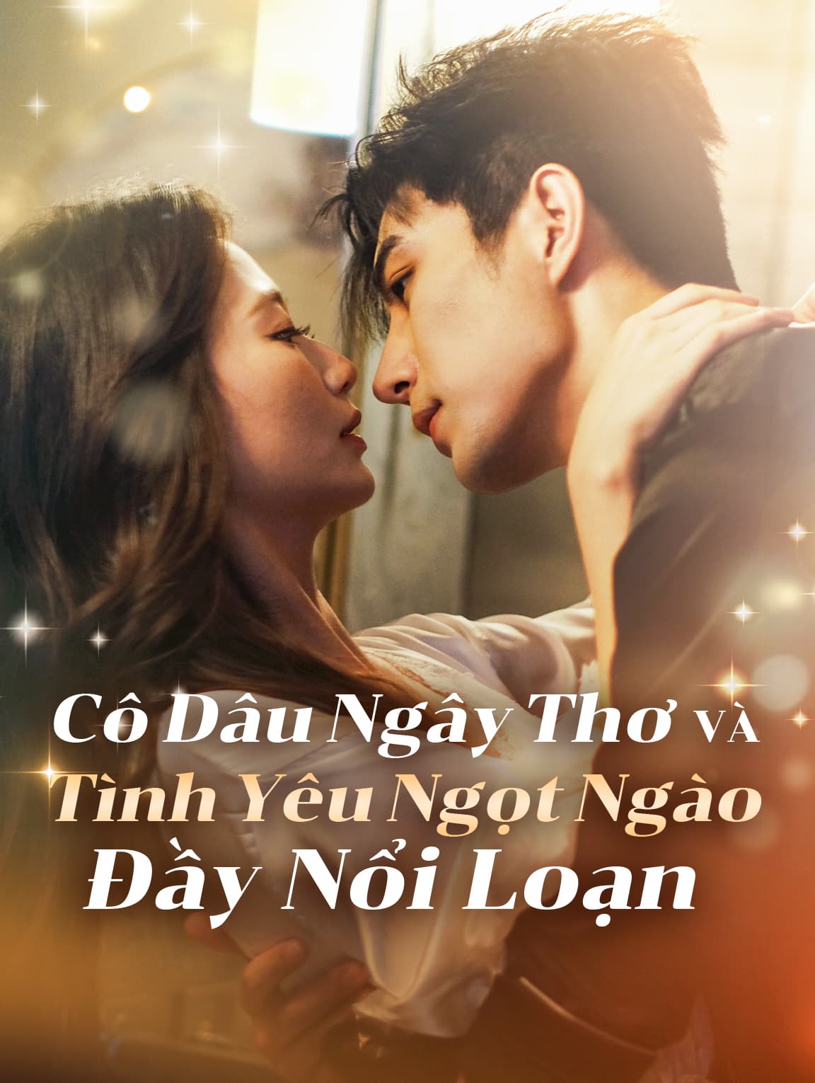 Cô Dâu Ngây Thơ Và Tình Yêu Ngọt Ngào Đầy Nổi Loạn