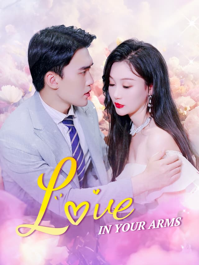 Love in Your Arms