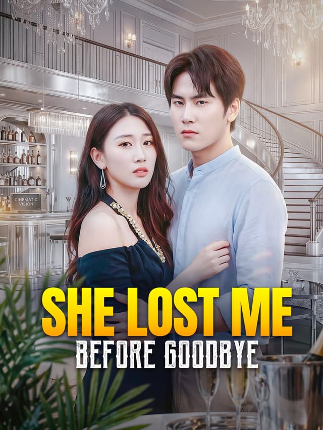She Lost Me Before Goodbye