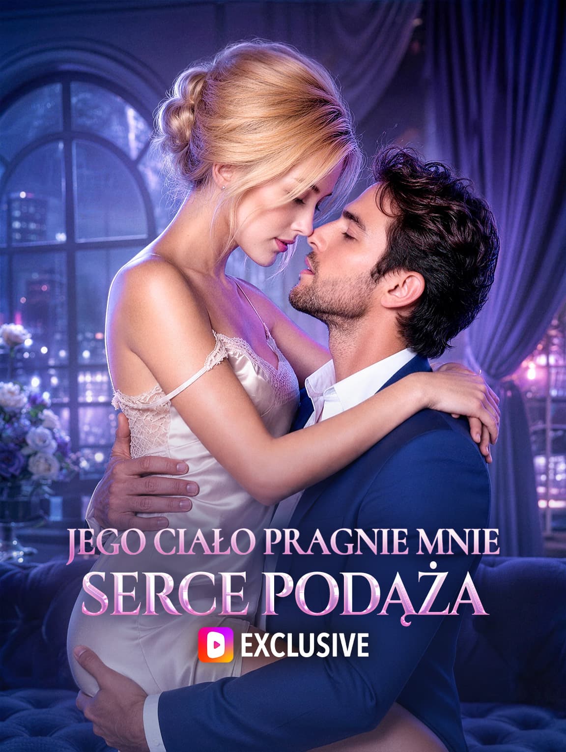 Jego ciało pragnie mnie, serce podąża(Wersja dubbingowana)