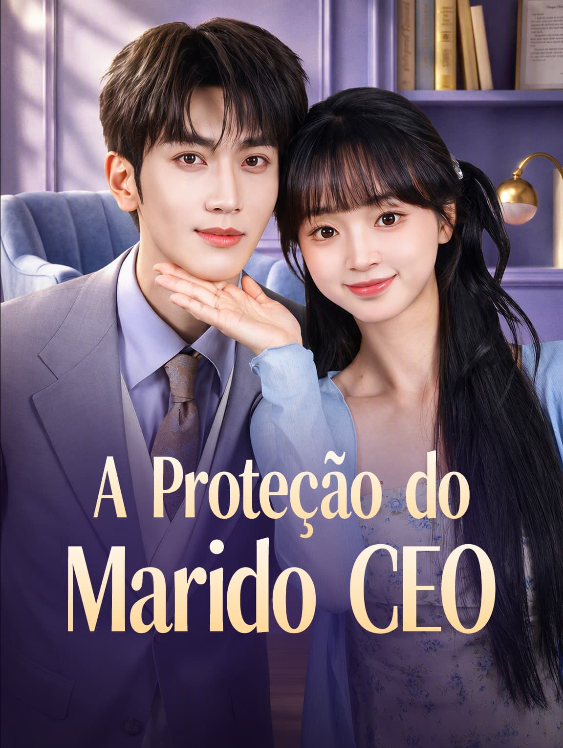 A Proteção do Marido CEO(Dublado)