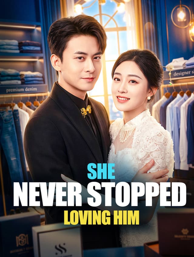 She Never Stopped Loving Him