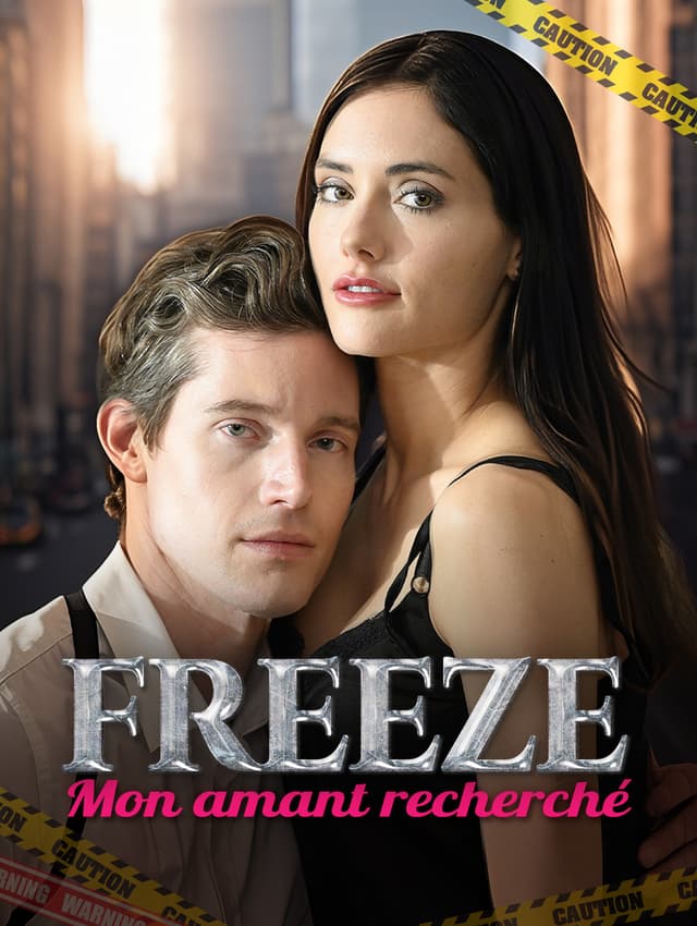 Freeze ! Mon amant recherché
