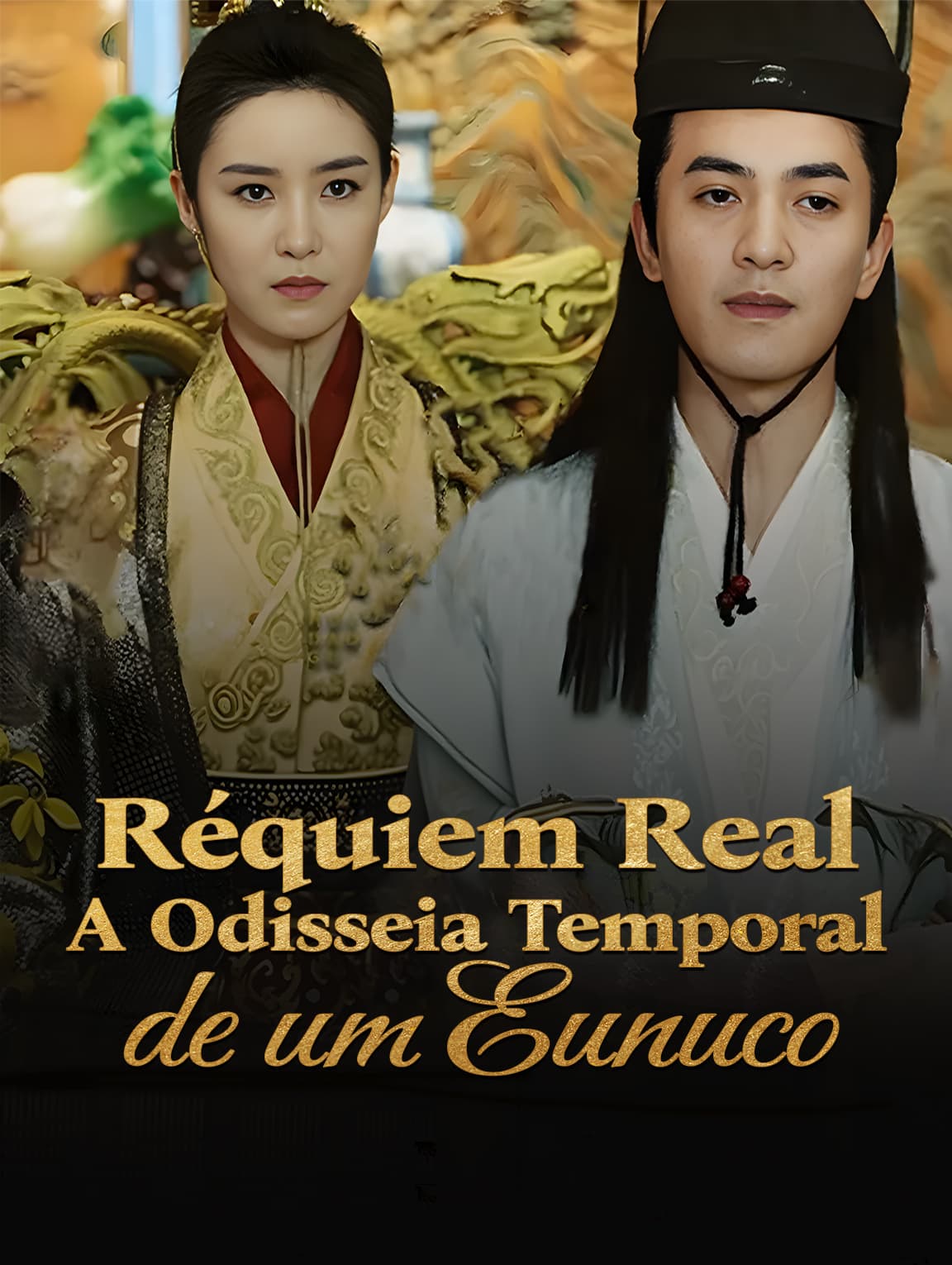 Réquiem Real: A Odisseia Temporal de um Eunuco