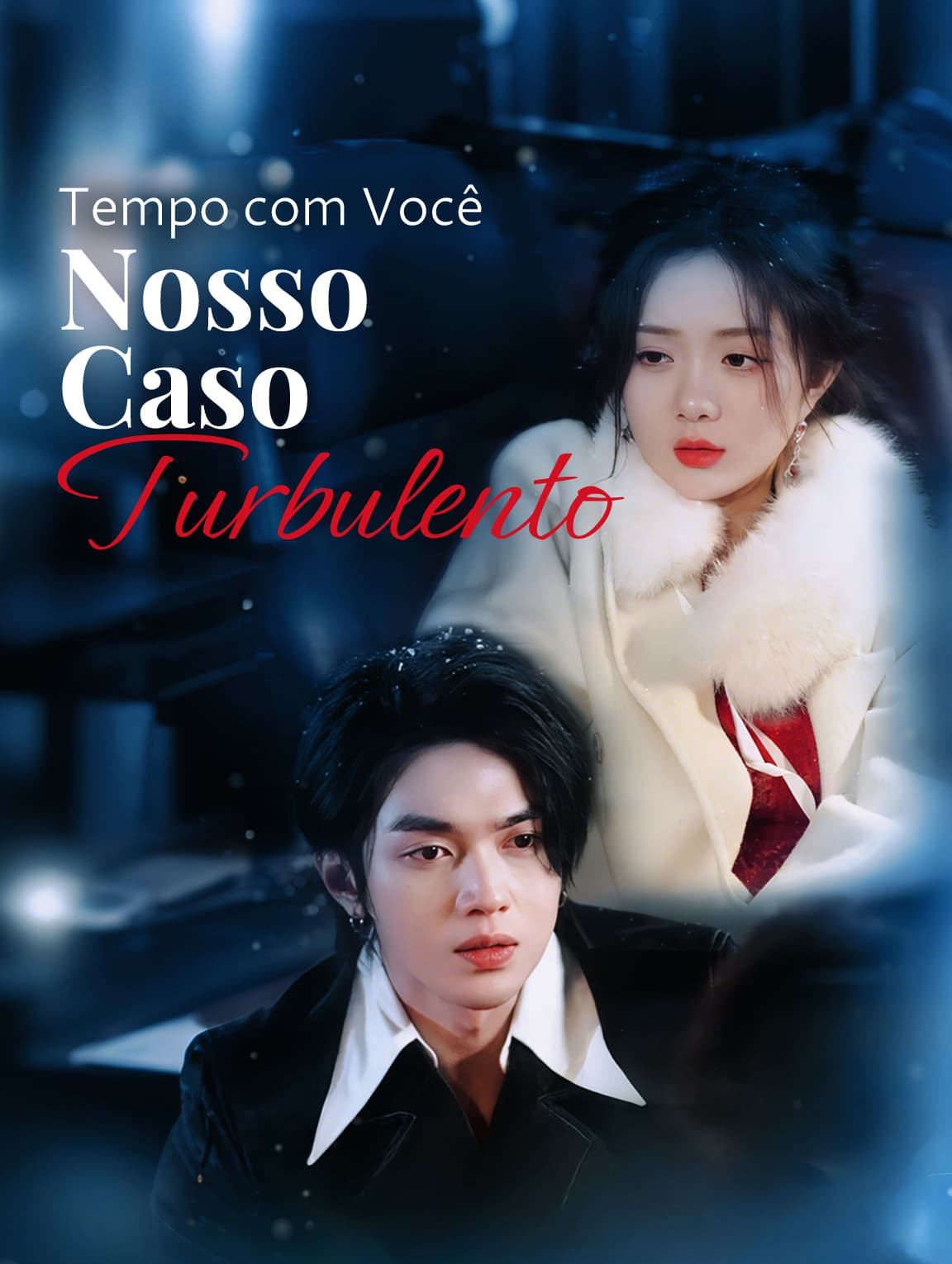 Tempo com Você:Nosso Caso Turbulento