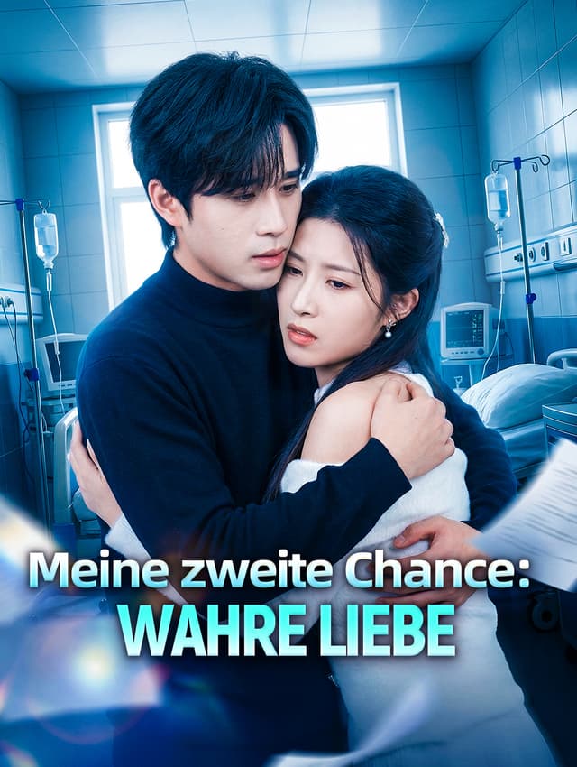Meine zweite Chance: Wahre Liebe