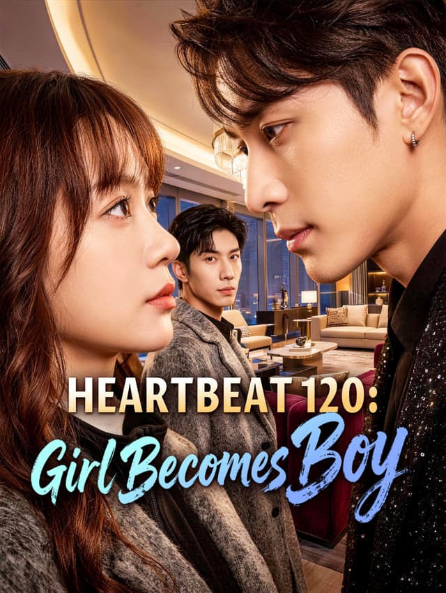 Heartbeat 120: Girl Becomes Boy