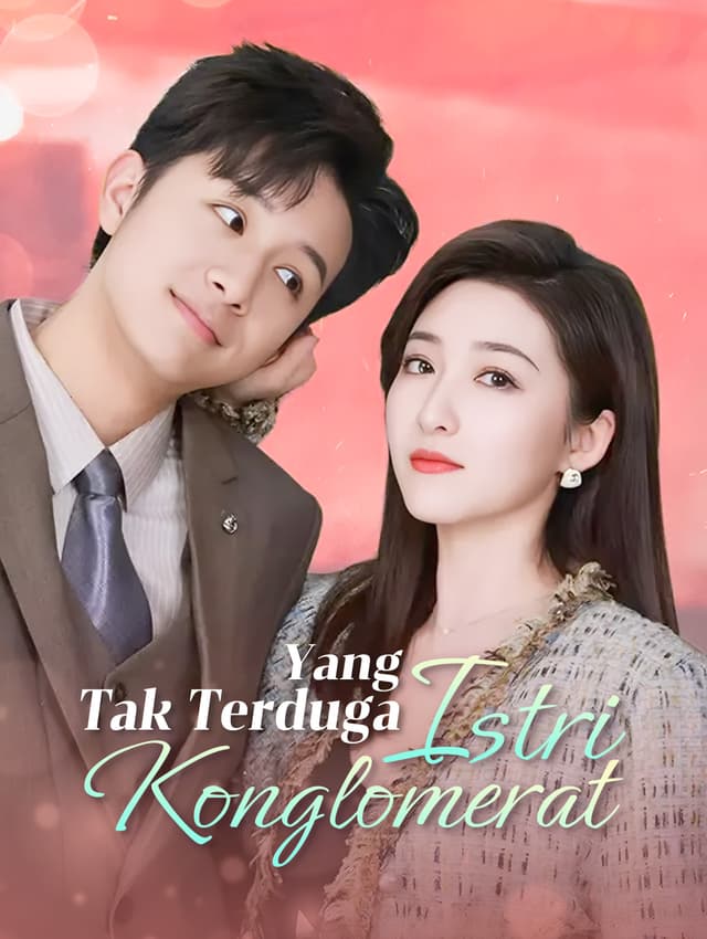 Istri Konglomerat yang Tak Terduga