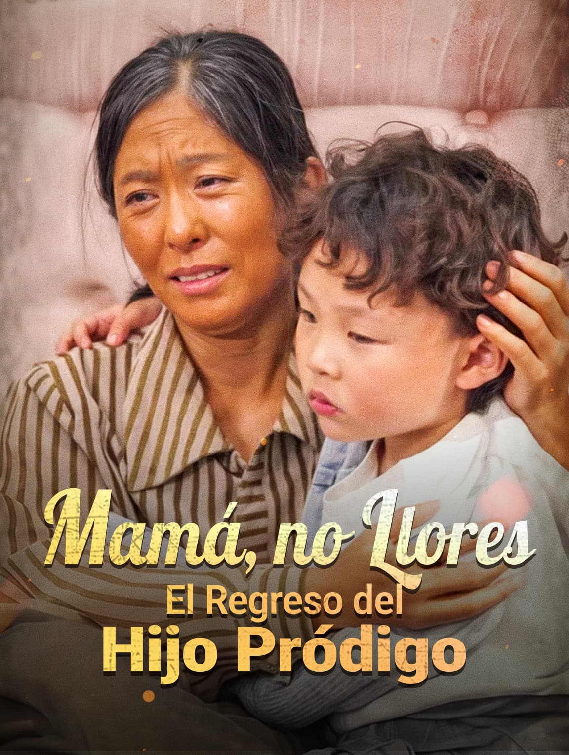 Mamá, no Llores: El Regreso del Hijo Pródigo