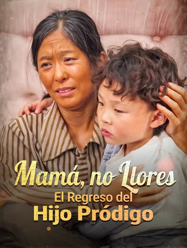 Mamá, no Llores: El Regreso del Hijo Pródigo