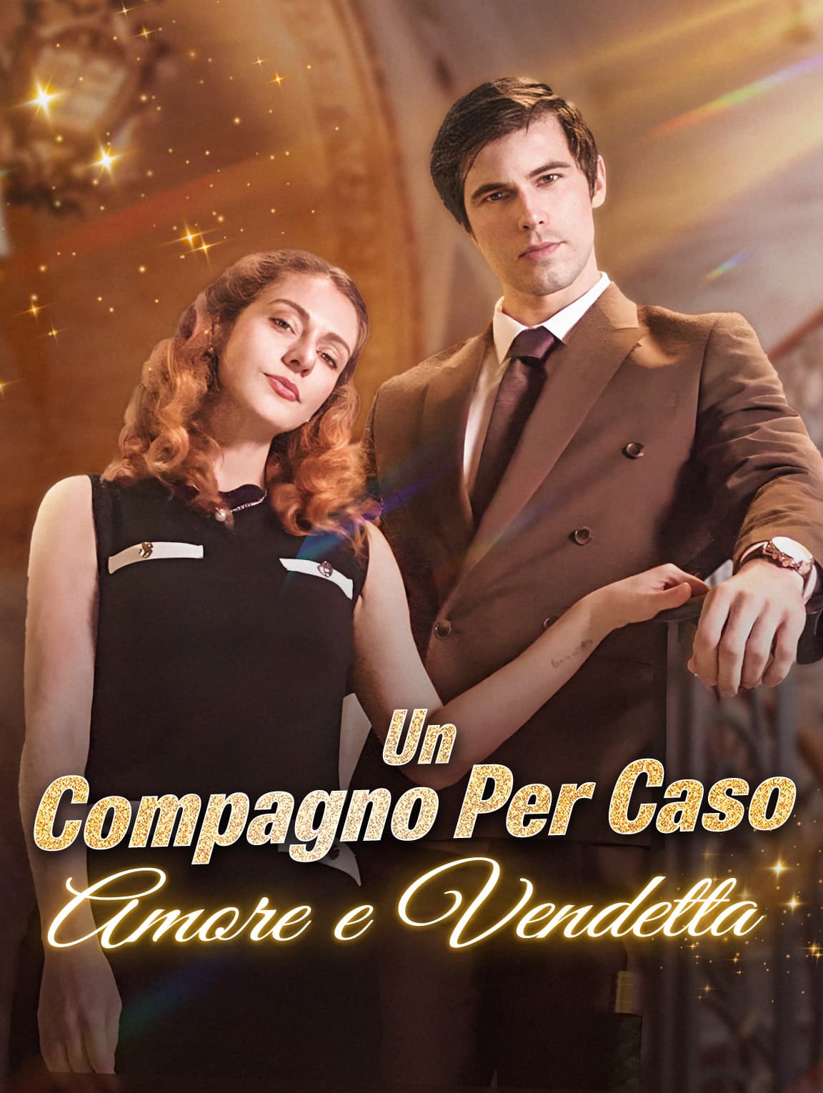 Un Compagno Per Caso ，Amore e Vendetta