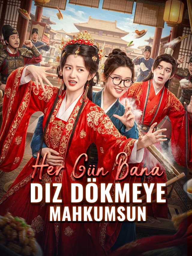 Her Gün Bana Diz Dökmeye Mahkumsun