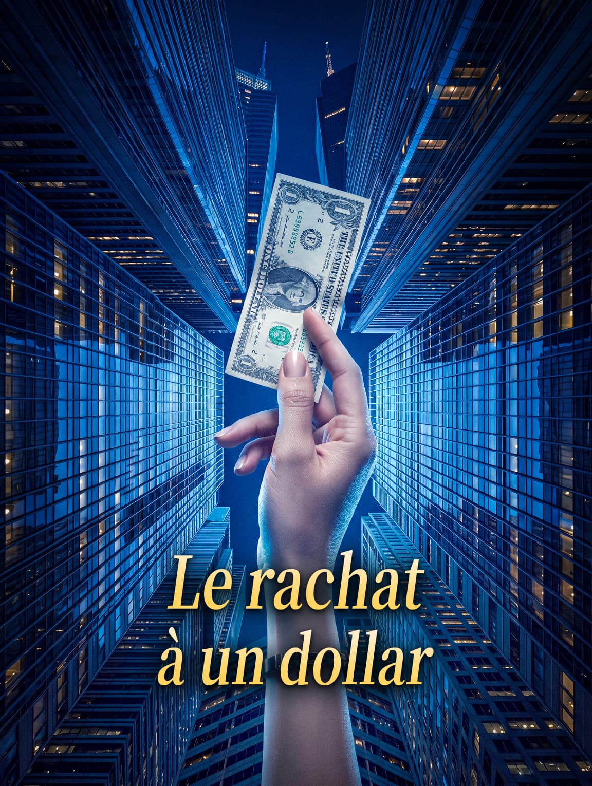 Le rachat à un dollar