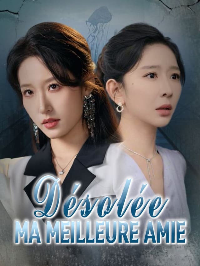 Désolée, ma meilleure amie