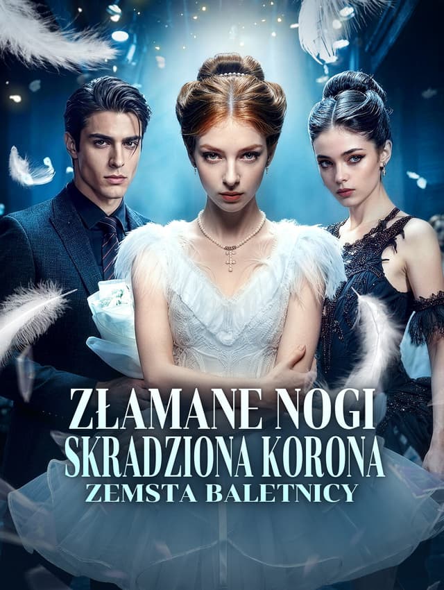 Złamane nogi, skradziona korona: Zemsta baletnicy