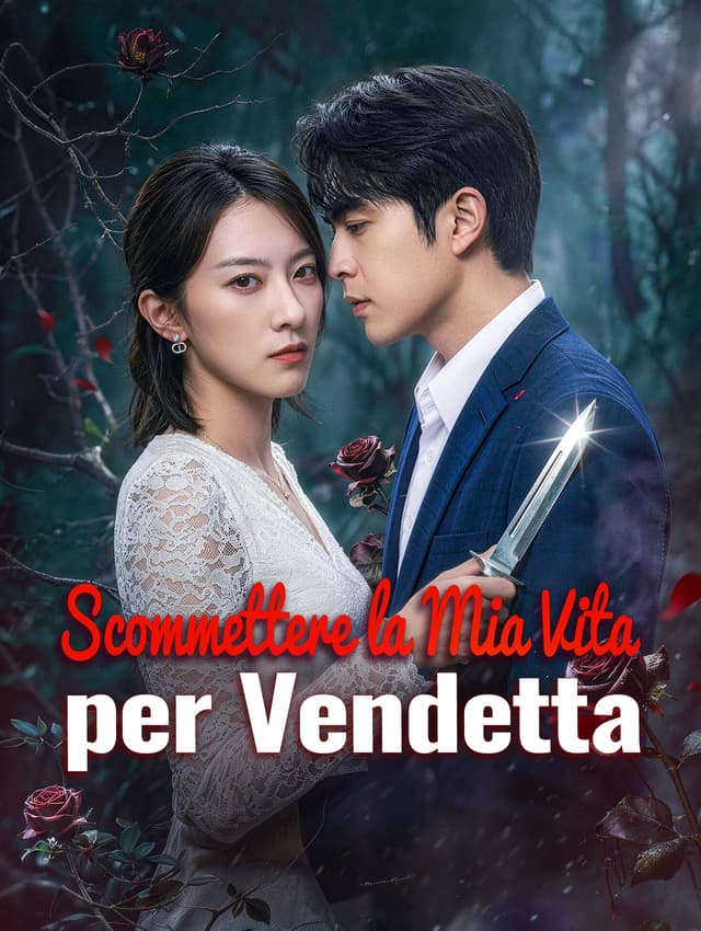 Scommettere la Mia Vita per Vendetta