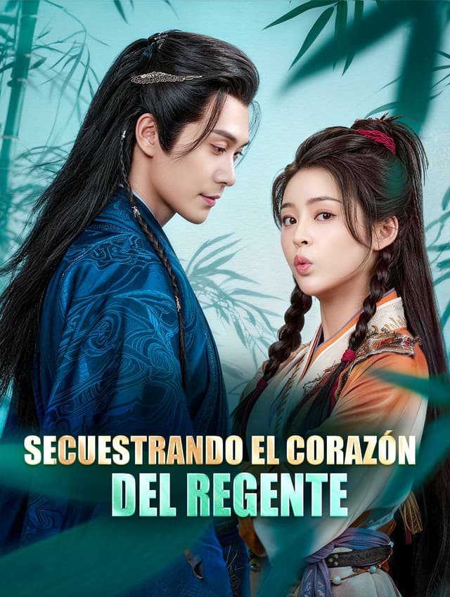 Secuestrando el Corazón del Regente