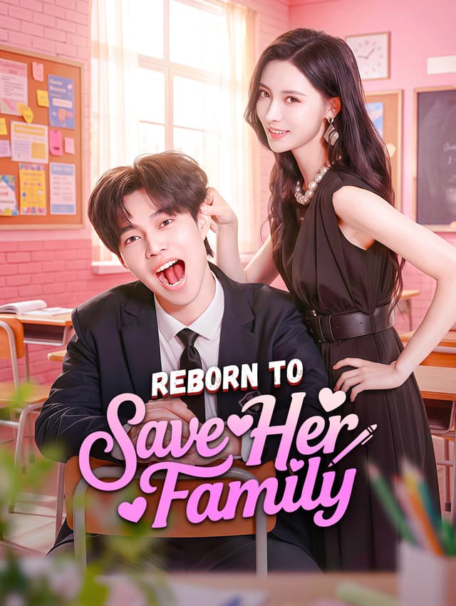 Reborn to Save Her Family