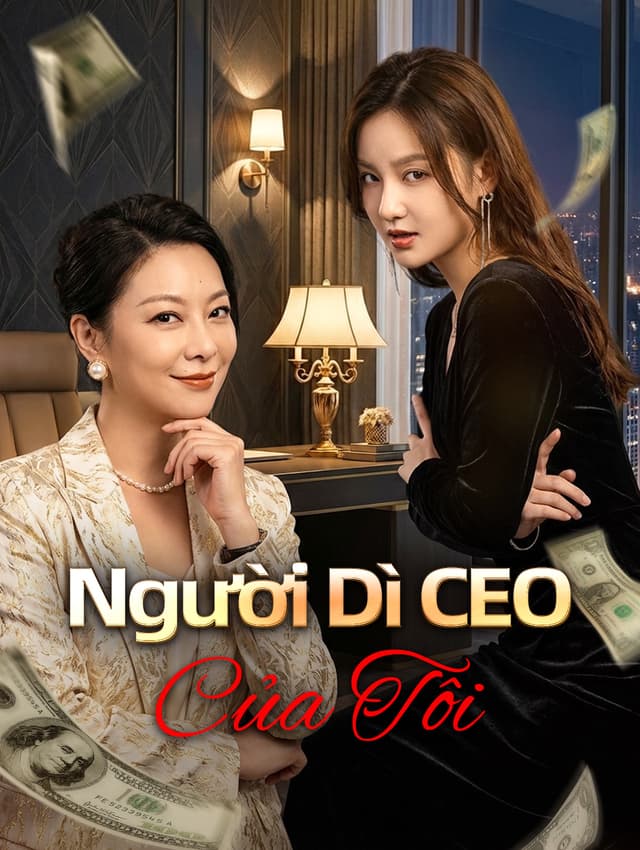Người Dì CEO Của Tôi