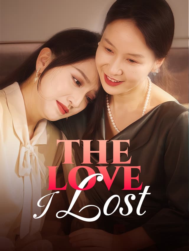 The Love I Lost